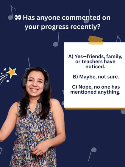 Quiz Question: Has anyone commented on your progress recently? A) Yes, friends or family have noticed. B) Maybe, not sure. C) Nope, no one has mentioned anything.