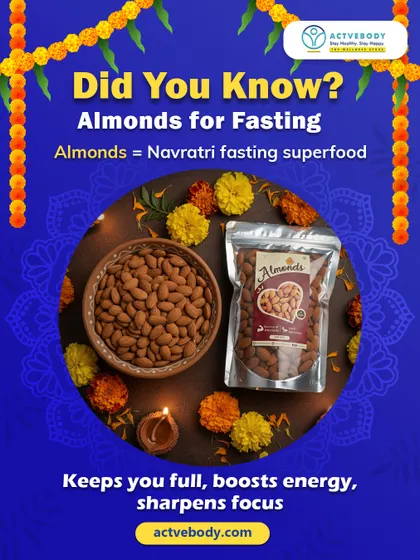 Did you know almonds are a Navratri fasting superfood? This image explains that a handful of almonds keeps you full, boosts energy, and sharpens focus, making them perfect for your fasting thali.