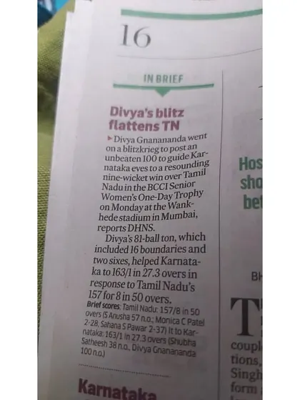 "Divya's blitz flattens TN." Newspaper clippings like this validate the hard work our athletes put in day in and day out. Her aggressive, match-winning innings made headlines.