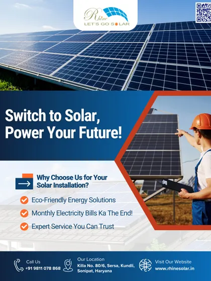 'Switch to Solar, Power Your Future!'. This poster is my promise of an eco-friendly energy solution, an end to monthly electricity bills, and expert service you can trust.