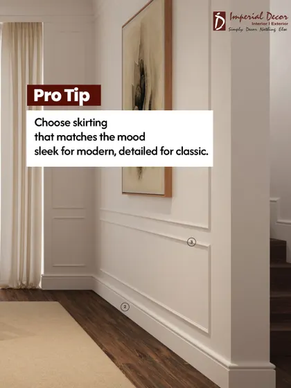 Here is a pro tip from me: always choose skirting that matches the mood of your room. A sleek, simple profile works for modern designs, while a more detailed moulding is perfect for classic interiors.