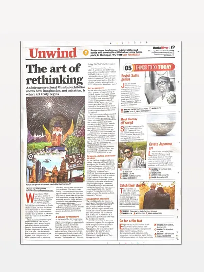 Our philosophy of rethinking art and focusing on the thinking process was featured in the Mumbai Mirror. This article captures the essence of our annual exhibition, highlighting how our students, from four-year-olds to adults, are encouraged to see the world not just as it is, but as it could be.