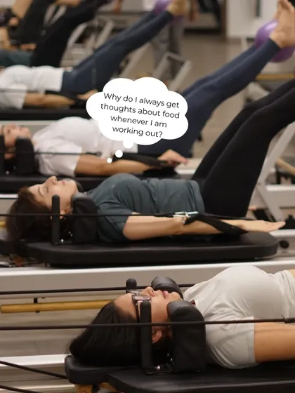 "Why do I always get thoughts about food whenever I am working out?" Because you're earning that post-Pilates treat.