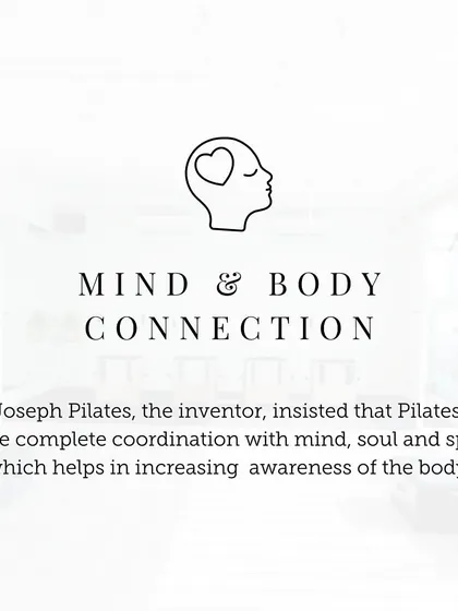 Joseph Pilates insisted that his method is "the complete coordination with mind, soul, and spirit," which helps in increasing your awareness of your body.