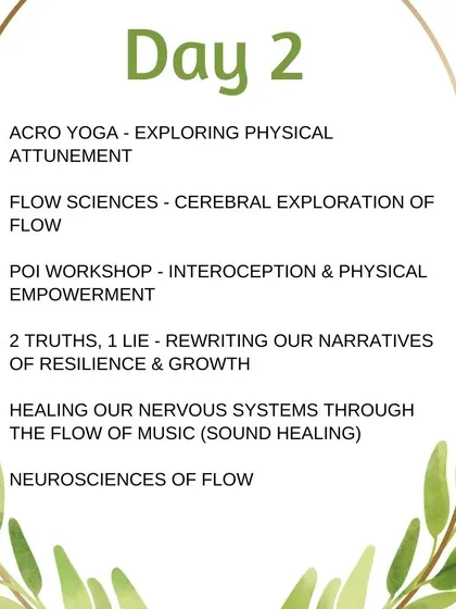 A second copy of the Day 2 schedule. It's a day packed with physical attunement and cerebral exploration of flow.
