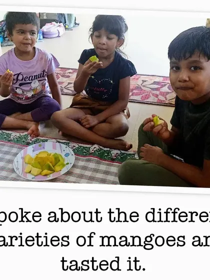 An important part of our cooking activities is tasting. The children tried different varieties of mangoes, learning about different flavors and textures while enjoying a healthy snack.