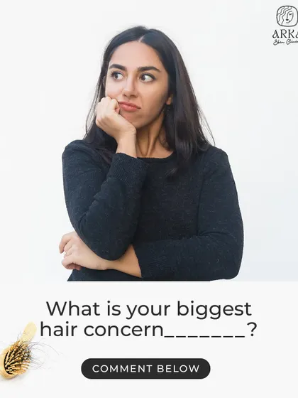 What is your biggest hair concern? Whether it's hair fall, thinning, or dandruff, understanding your primary issue is the first step. Let me know, and I can guide you toward the right solution.