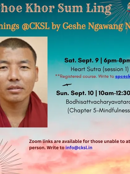 Geshe Ngawang Norbu begins our 8-week Heart Sutra course and continues teachings on the "Bodhisattvacharyavatara." This highlights the caliber of our teachers guiding students through these profound texts.