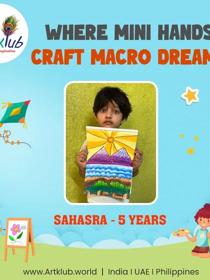 Sahasra, age 5, crafts a dreamy mountain landscape, showing how mini hands can create macro dreams.