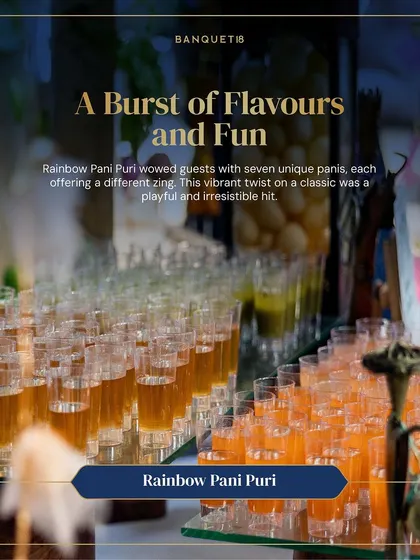 Our Rainbow Pani Puri station, with seven unique 'panis', is always a hit. This vibrant twist on a classic was the counter with the longest line at this multicultural wedding.