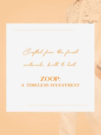 Crafted from the finest materials and built to last, a Zoop outfit is a timeless investment. We believe in quality that you can see and feel.