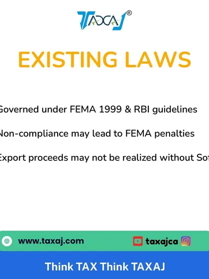Understanding the existing laws is crucial. Softex is governed by FEMA 1999 and RBI guidelines, and non-compliance can lead to significant penalties or prevent the realization of your export payments.