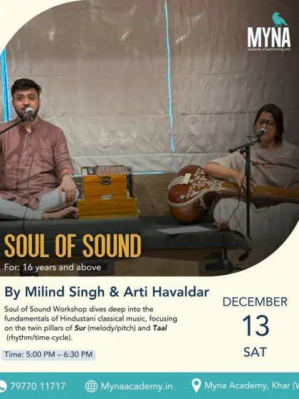 You asked, we listened. This poster announces the return of our popular 'Soul of Sound' workshop, inviting you to dive deep into the fundamentals of Hindustani classical music, focusing on sur and taal.