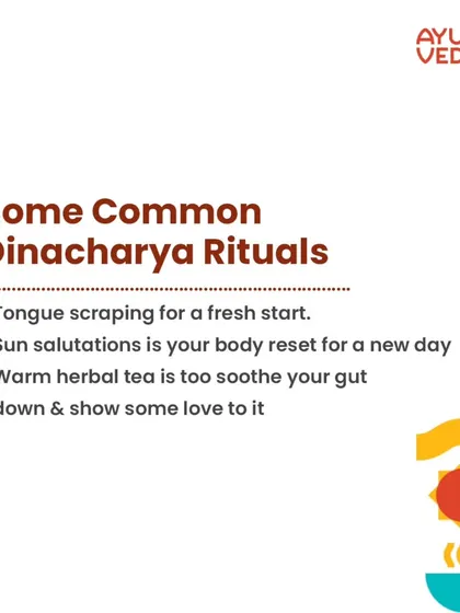 Some common Dinacharya rituals include tongue scraping for a fresh start, sun salutations to reset your body for a new day, and drinking warm herbal tea to soothe your gut. These simple habits have a profound impact on your health.