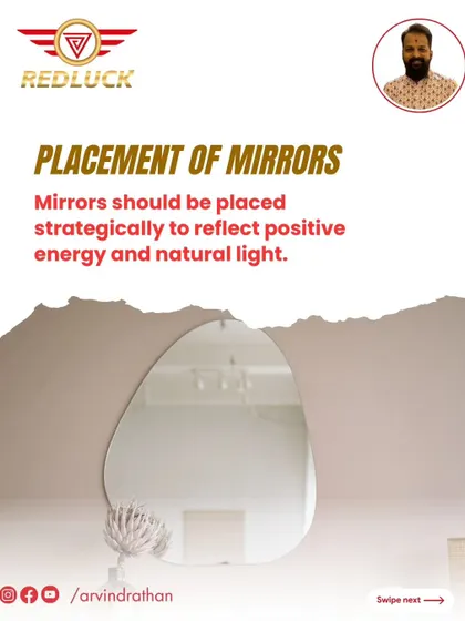 Mirrors are powerful Vastu tools that must be used carefully. They should be placed strategically to reflect positive energy and natural light, amplifying the brightness and energetic vibrancy of a space.
