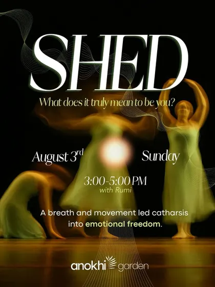 SHED is a breath and movement-led catharsis into emotional freedom. This immersive experience helps you reconnect with the part of you that is still free, honest, and alive.