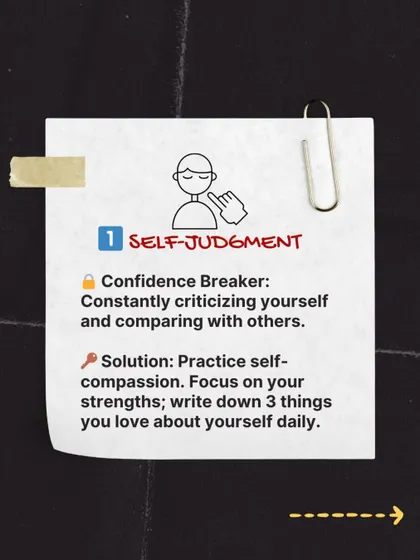 A practical tip for overcoming self-judgment: practice self-compassion and focus on your strengths.