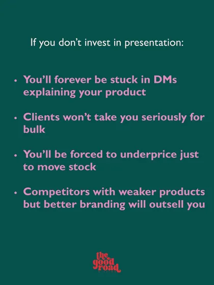 What happens if you don't invest in presentation? This graphic lays out the consequences, from being stuck in DMs to being outsold by competitors with better branding.