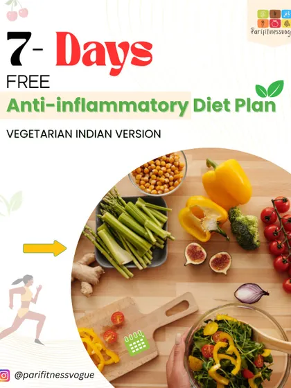 To give you a taste of my approach, I've created a free 7-day anti-inflammatory diet plan. It's a 100% vegetarian Indian plan designed to help you feel lighter, reduce bloating, and boost your energy naturally.