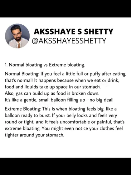 There's a difference between normal and extreme bloating. A little puffiness after eating is normal. But if your belly feels hard, very round, and painful, that's extreme bloating and may be a sign to see a doctor.