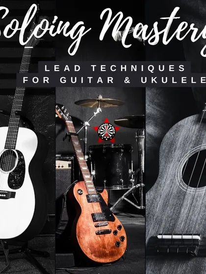Ready to play lead? This poster for 'Soloing Mastery' details our workshop on lead techniques, scales, and modes for guitar and ukulele.