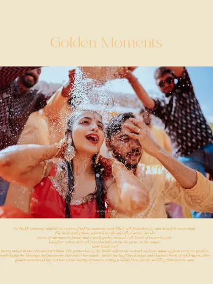 Titled "Golden Moments," this image captures the sheer joy of the Haldi ceremony as the couple is drenched in water and blessings.