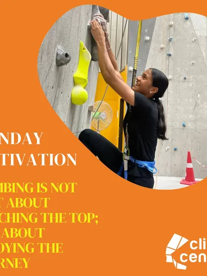 Monday Motivation! A reminder that climbing is about enjoying the journey of progress, not just reaching the top of the wall.