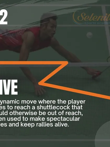 Technique 02: The Dive. A dynamic move to reach a shuttle that seems out of reach, often used to make spectacular saves and keep rallies alive.