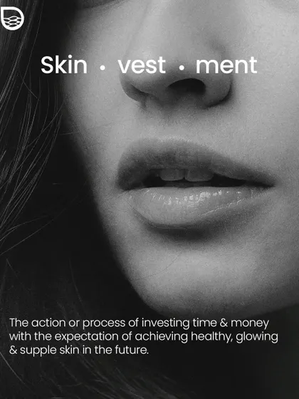 I view skincare as a "skinvestment". The time, effort, and resources you dedicate to a proper, guided routine today will pay dividends in the form of healthy, resilient skin for years to come.