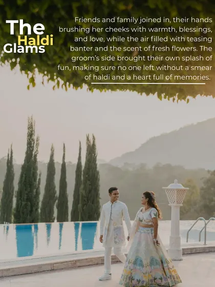 A magazine-style layout that combines a beautiful landscape shot of the couple with text describing the "Glam Haldi" event. It sets a scene of elegance and joy.