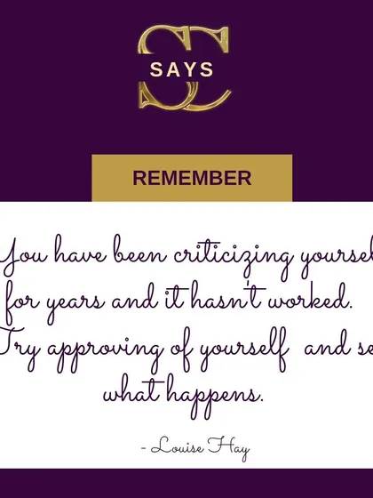 I love this quote from Louise Hay because it’s so true. We spend years criticizing ourselves, so why not try approving of yourself and see what happens? This is the mindset shift I encourage in all my clients on their journey to self-acceptance.