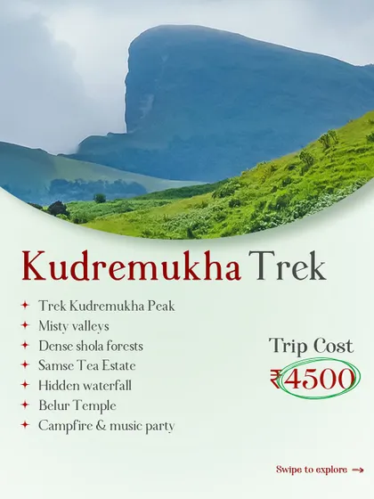 The Kudremukha trek package, priced at 4500 rupees. This includes the trek, a visit to a tea estate, a hidden waterfall, and a campfire night.