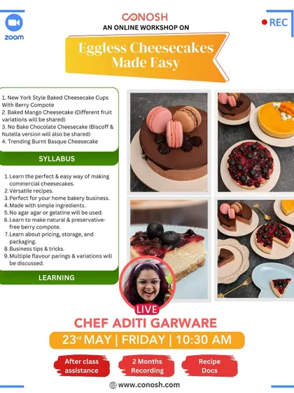 Making eggless cheesecakes is easy when you know the right techniques. This workshop covers versatile recipes for New York style baked cups, no-bake chocolate cheesecake, and the trendy Burnt Basque version.