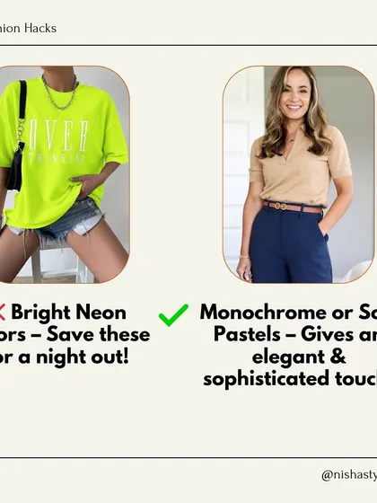 Save bright neon colors for a night out. For the office, choose monochrome or soft pastel t-shirts. These colors give an elegant and sophisticated touch to your workwear.