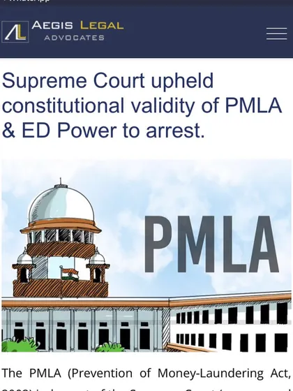 A legal blog post from my firm analyzing the Supreme Court's decision to uphold the constitutional validity of the Prevention of Money-Laundering Act (PMLA) and the ED's power to arrest.