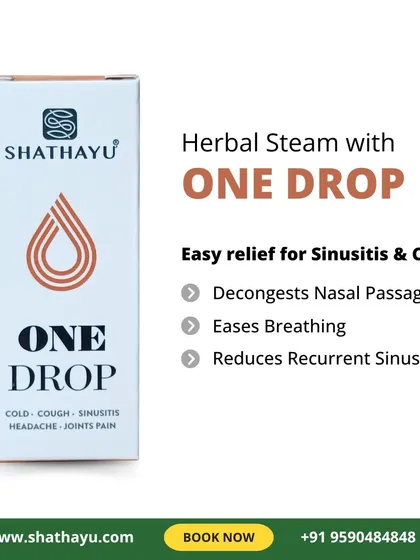 For easy relief from sinusitis, cold, cough, and headache, I recommend our 'One Drop' herbal formula. Used with steam, it effectively decongests nasal passages, eases breathing, and helps reduce recurrent sinusitis.