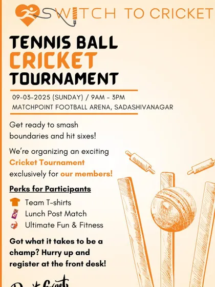 The official announcement for our exclusive members-only Tennis Ball Cricket Tournament. We believe in mixing fitness with ultimate fun.