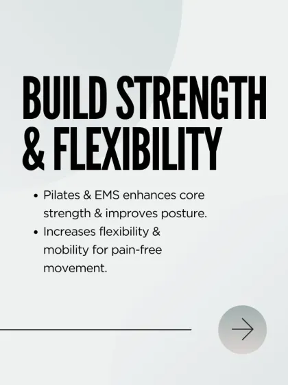 A graphic highlighting how Pilates and EMS build strength and flexibility for pain free movement.