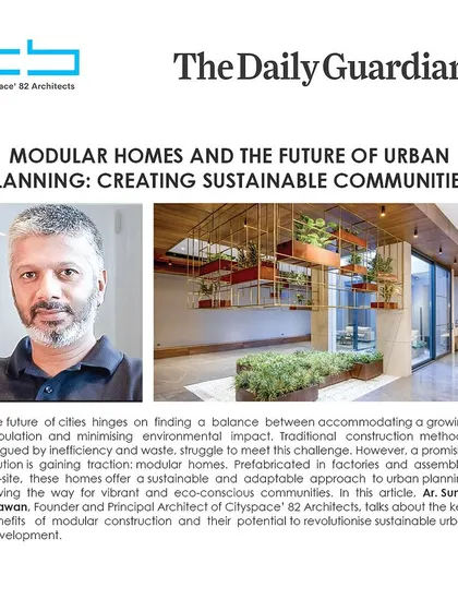 Our founder, Ar. Sumit Dhawan, sheds light on the future of urban planning with modular housing in this feature from The Daily Guardian.