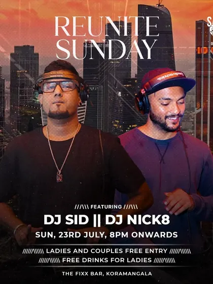 A "Reunite Sunday" poster with DJ Sid. Our duo acts are about bringing our combined energy to end the weekend on a high note.