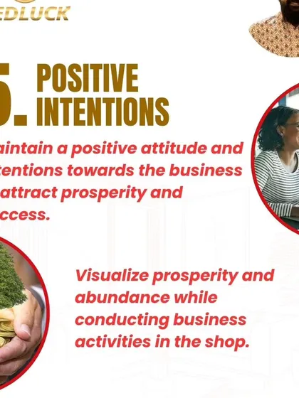 Your intention is powerful. Maintaining a positive attitude and visualizing success while conducting business is a key Vastu principle for attracting prosperity.