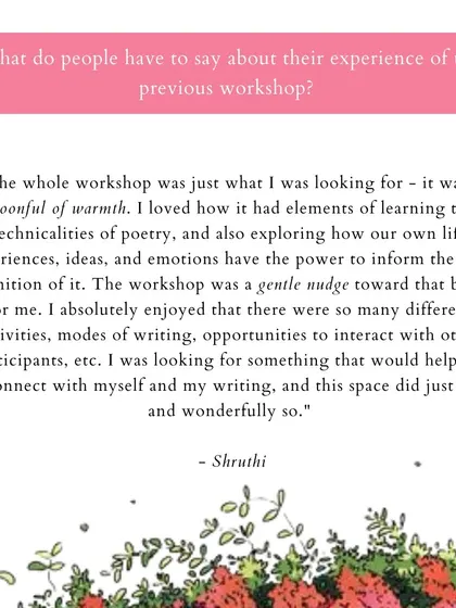 "I was looking for something that would help me reconnect with myself and my writing, and this space did just that and wonderfully so."