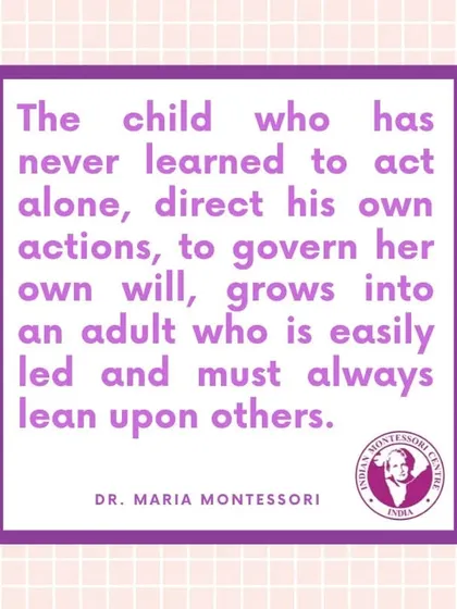 "The child who has never learned to act alone...grows into an adult who is easily led." This powerful quote highlights the importance of fostering independence from an early age. Our program is designed to help you cultivate this essential quality in children.