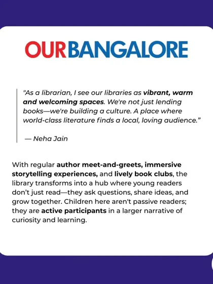A quote from me in the Our Bangalore article, explaining our vision. We're not just lending books, we're building a culture of reading.