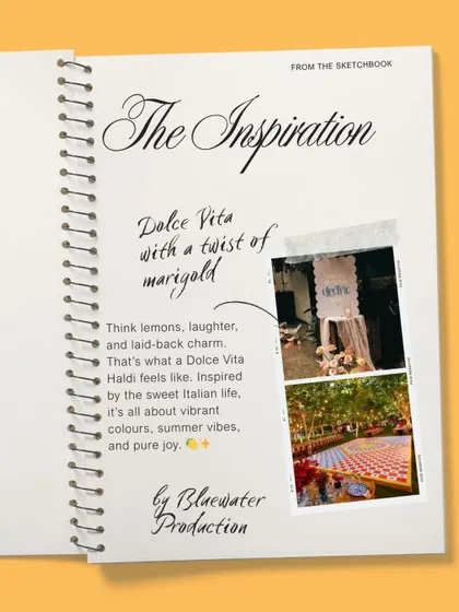 The inspiration board for the 'Dolce Vita' theme, where we combined the idea of the sweet Italian life with the traditional Indian marigold for a unique fusion concept.