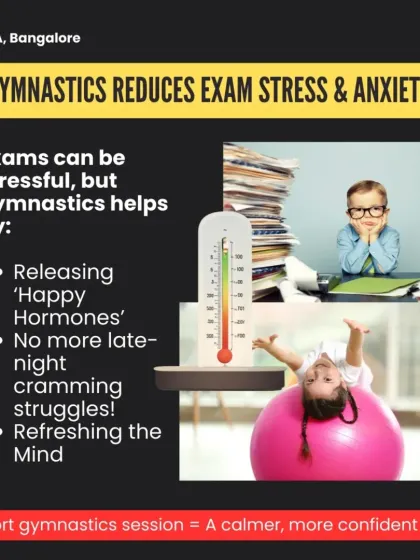 A short gymnastics session can help reduce exam stress by releasing 'happy hormones' and refreshing the mind, leading to a calmer, more confident student.