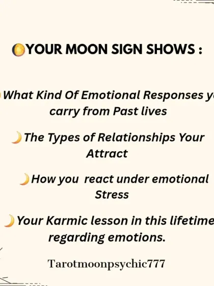 Your Moon sign reveals the kind of emotional responses you carry from past lives, the types of relationships you attract, and your karmic lessons regarding emotions in this lifetime.