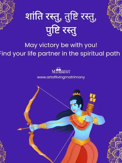 A victorious Dussehra greeting. Just as Lord Ram's victory brings light, may you find your perfect life partner with us, where love triumphs and new beginnings flourish.