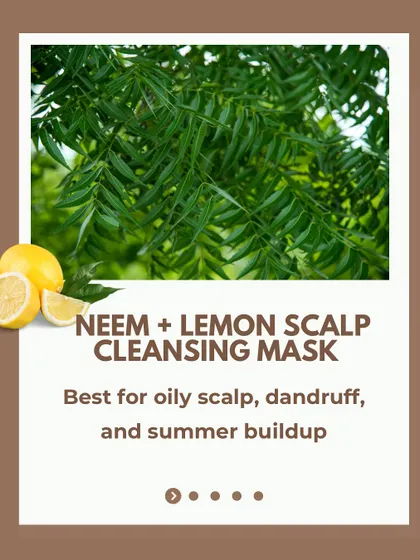 An introduction to my DIY Neem and Lemon Scalp Cleansing Mask. It's presented as the best solution for oily scalp, dandruff, and summer buildup.