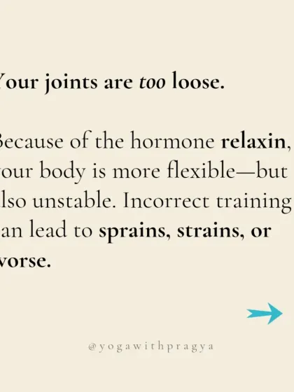 The hormone relaxin makes your joints loose and unstable during pregnancy. Incorrect or intense training can lead to sprains and strains.